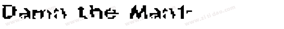 Damn the Man1字体转换